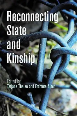 Opätovné prepojenie štátu a príbuzenstva - Reconnecting State and Kinship