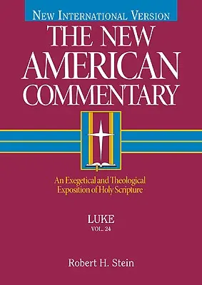 Lukáš, 24: Exegetický a teologický výklad Svätého písma - Luke, 24: An Exegetical and Theological Exposition of Holy Scripture