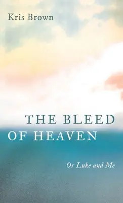 Krvácanie z neba - The Bleed of Heaven
