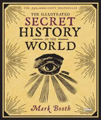 Ilustrované tajné dejiny sveta - The Illustrated Secret History of the World