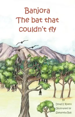 Banjora: Netopier, ktorý nemohol lietať - Banjora: The Bat That Couldn't Fly