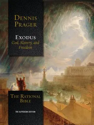 Racionálna Biblia: Exodus - The Rational Bible: Exodus