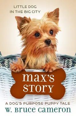 Maxov príbeh: Príbeh šteniatka - Max's Story: A Puppy Tale