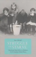 Bojuj alebo hladuj: Jednota robotníckej triedy počas nepokojov v Belfaste v roku 1932 - Struggle or Starve: Working-Class Unity in Belfast's 1932 Outdoor Relief Riots
