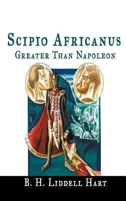 Scipio Africanus: Väčší ako Napoleon - Scipio Africanus: Greater Than Napoleon