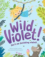 Divoká fialka! - Wild Violet!