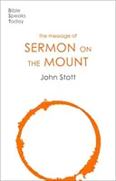 Posolstvo kázania na vrchu (Stott John (Autor)) - Message of the Sermon on the Mount (Stott John (Author))
