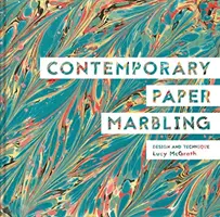 Súčasné mramorovanie papiera: Dizajn a technika - Contemporary Paper Marbling: Design and Technique
