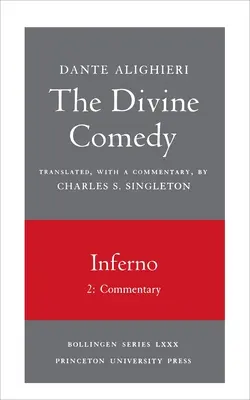 Božská komédia, I. Inferno, zväzok I. 2. časť: Komentár - The Divine Comedy, I. Inferno, Vol. I. Part 2: Commentary
