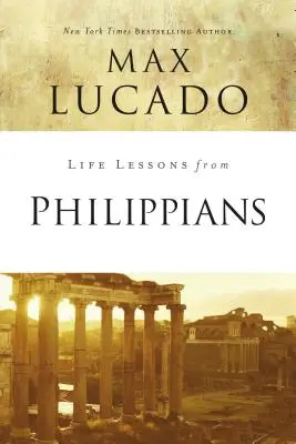 Lekcie do života z Listu Filipanom: Sprievodca k radosti - Life Lessons from Philippians: Guide to Joy