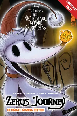 Disney Manga: Nočná mora pred Vianocami Tima Burtona: Zero's Journey - Ultimate Manga Edition - Disney Manga: Tim Burton's the Nightmare Before Christmas: Zero's Journey - Ultimate Manga Edition
