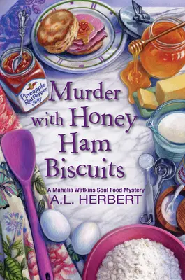 Vražda so sušienkami s medovou šunkou - Murder with Honey Ham Biscuits