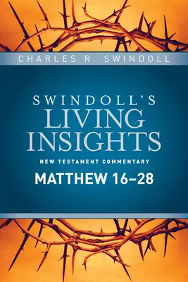Pohľad na Matúša 16--28 - Insights on Matthew 16--28