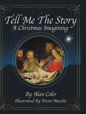 Povedz mi ten príbeh: Vianočné predstavy - Tell Me The Story: A Christmas Imagining