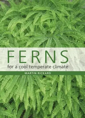 Kapradiny pre chladné mierne podnebie - Ferns for a Cool Temperate Climate