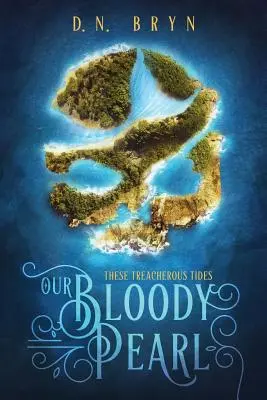 Naša krvavá perla - Our Bloody Pearl