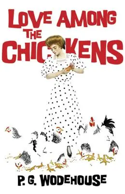 Láska medzi sliepkami - Love Among the Chickens