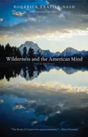 Divočina a americká myseľ - Wilderness and the American Mind