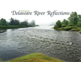 Úvahy o rieke Delaware - Delaware River Reflections
