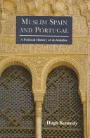 Moslimské Španielsko a Portugalsko: H. Kennedy: Politické dejiny al-Andalusu - Muslim Spain and Portugal: A Political History of al-Andalus
