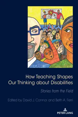 Ako vyučovanie formuje naše myslenie o zdravotnom postihnutí: Príbehy z praxe - How Teaching Shapes Our Thinking about Disabilities: Stories from the Field