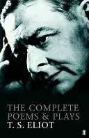 Kompletné básne a hry T. S. Eliota - Complete Poems and Plays of T. S. Eliot