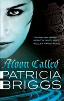 Mesiac povolaný - Mercy Thompsonová: Kniha 1 - Moon Called - Mercy Thompson: Book 1