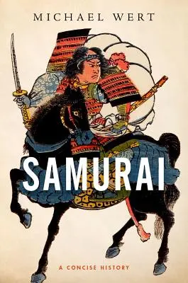 Samuraji: Stručná história - Samurai: A Concise History