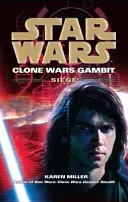 Star Wars: Klonové vojny Gambit - Obliehanie - Star Wars: Clone Wars Gambit - Siege
