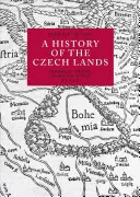 Dejiny českých krajín: Druhé vydanie - A History of the Czech Lands: Second Edition