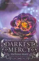 Najtemnejšie milosrdenstvo - Darkest Mercy