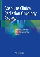 Absolútny prehľad klinickej radiačnej onkológie - Absolute Clinical Radiation Oncology Review