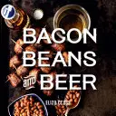 Slanina, fazuľa a pivo - Bacon, Beans, and Beer