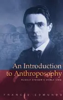 Úvod do antropozofie: Svetový názor Rudolfa Steinera - An Introduction to Anthroposophy: Rudolf Steiner's World View