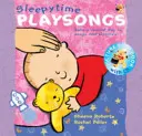 Hravé pesničky na spanie (kniha + CD) - Oddychový deň dieťaťa v pesničkách a obrázkoch - Sleepy Time Playsongs (Book + CD) - Baby's Restful Day in Songs and Pictures