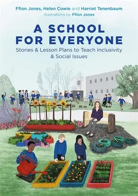 Škola pre každého: Príbehy a plány hodín na vyučovanie inkluzívnosti a sociálnych otázok - A School for Everyone: Stories and Lesson Plans to Teach Inclusivity and Social Issues