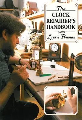 Príručka opravára hodín - The Clock Repairer's Handbook