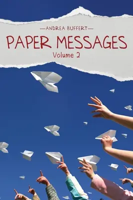Papierové správy: 2. diel - Paper Messages: Volume 2