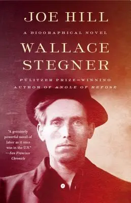 Joe Hill: Roztrieštený svet, v ktorom sa odohrávajú rôzne udalosti a udalosti, ktoré sa odohrávajú v čase, keď sa odohrávajú v čase, keď sa odohrávajú v čase: Životopisný román - Joe Hill: A Biographical Novel