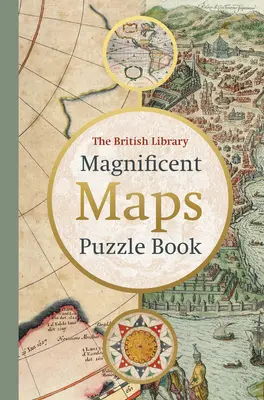 Veľkolepé mapy Puzzle Book - The Magnificent Maps Puzzle Book