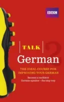 Talk German 2 (Book/CD Pack) - Ideálny kurz na zlepšenie nemčiny - Talk German 2 (Book/CD Pack) - The ideal course for improving your German