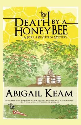 Smrť včelou medovicou: Záhada Josiaha Reynoldsa 1 - Death By A HoneyBee: A Josiah Reynolds Mystery 1