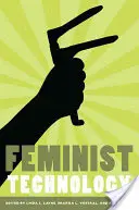 Feministická technológia - Feminist Technology