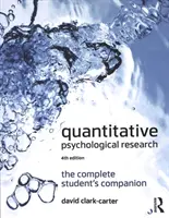 Kvantitatívny psychologický výskum: The Complete Student's Companion - Quantitative Psychological Research: The Complete Student's Companion