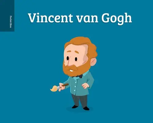 Vreckové životopisy: Vincent van Gogh - Pocket Bios: Vincent van Gogh
