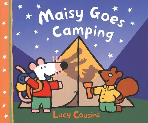 Maisy ide stanovať - Maisy Goes Camping