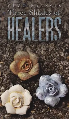 Tri odtiene liečiteľov - Three Shades of Healers
