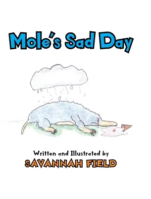 Krtkov smutný deň - Mole's Sad Day