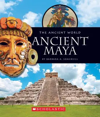 Starovekí Mayovia (staroveký svet) - Ancient Maya (the Ancient World)