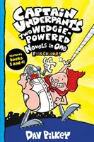 Kapitán Spodky: Dva romány s klinčekmi v jednom (plnofarebné!) - Captain Underpants: Two Wedgie-Powered Novels in One (Full Colour!)